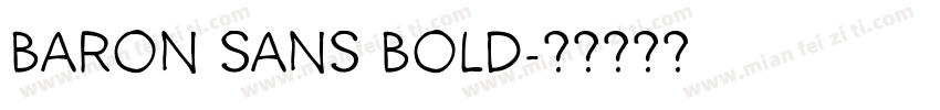 Baron Sans Bold字体转换
